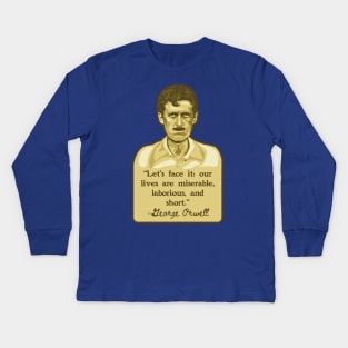 George Orwell Portrait and Quote Kids Long Sleeve T-Shirt